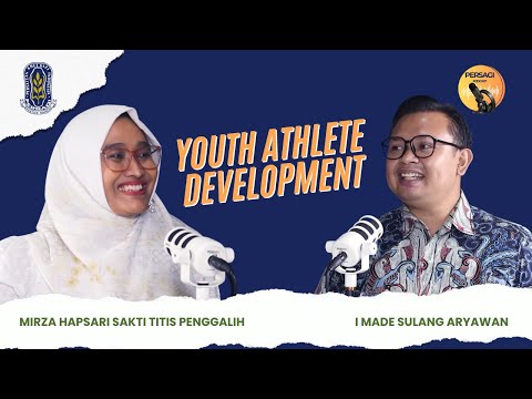 Youth Athlete Development | PERSAGI Kabupaten Dairi PODCAST Eps. 13